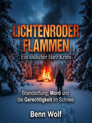 cover image of Lichtenroder Flammen--Ein tödlicher Harz Krimi